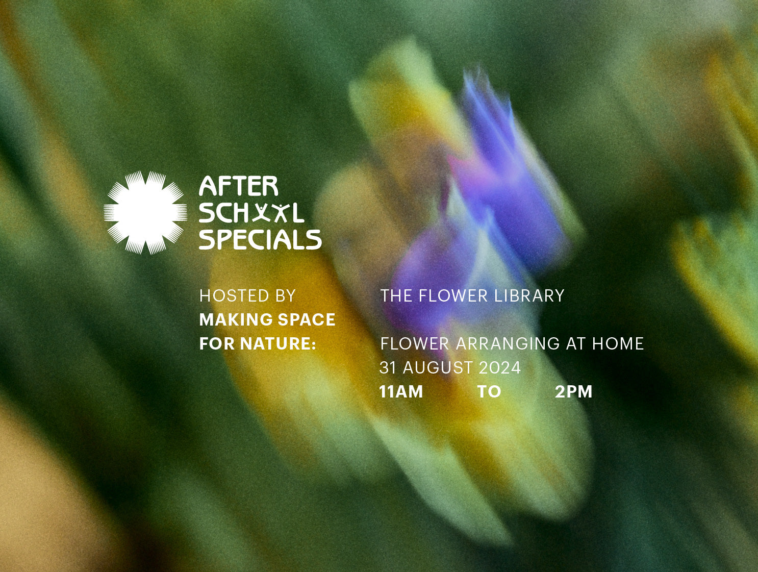 Making Space For Nature: Flower Arranging At Home — 31 August 2024, Saturday